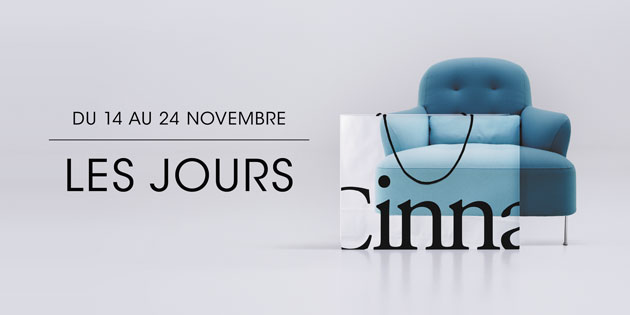 Les Jours Cinna du 14 au 24 novembre.